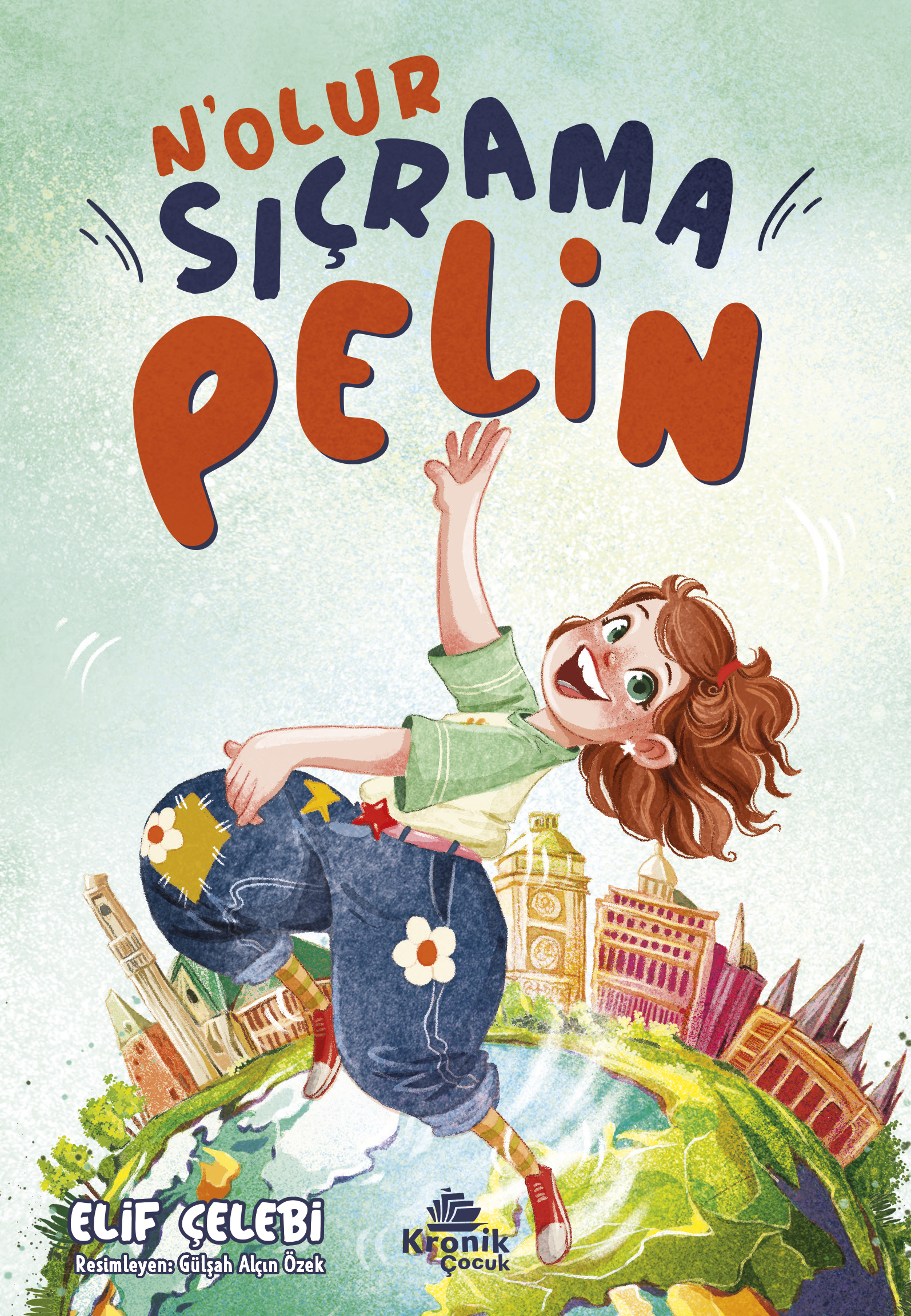 N’OLUR SIÇRAMA PELİN