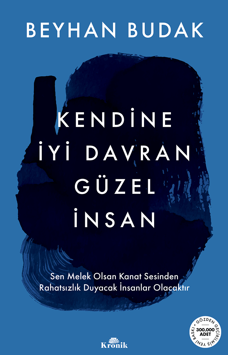KENDİNE İYİ DAVRAN GÜZEL İNSAN