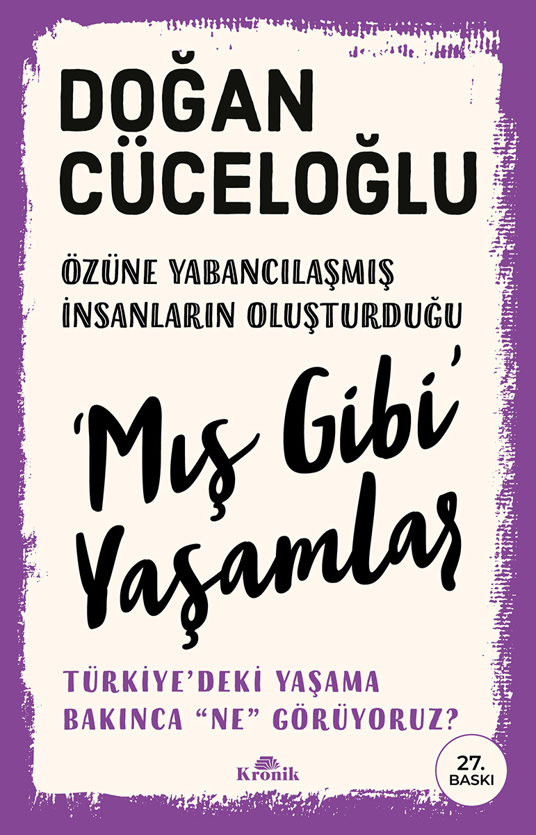 ‘MIŞ GİBİ’ YAŞAMLAR