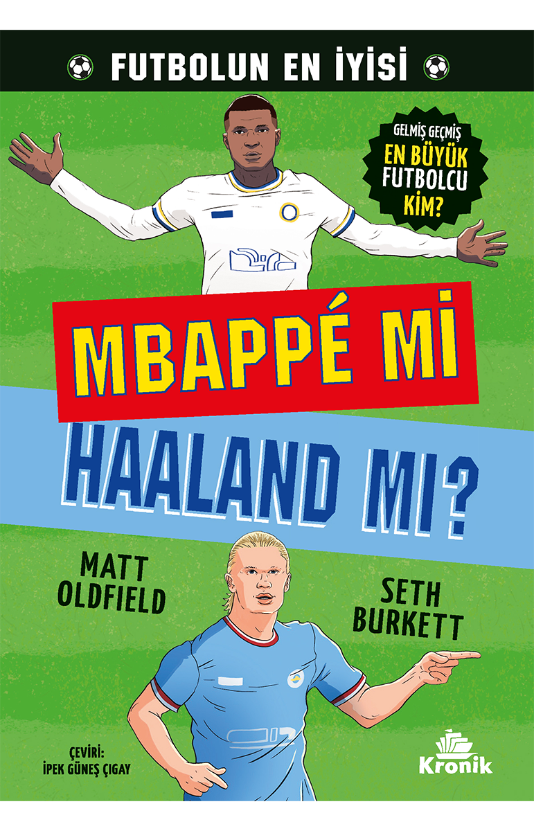 MBAPPÉ Mİ HAALAND MI?