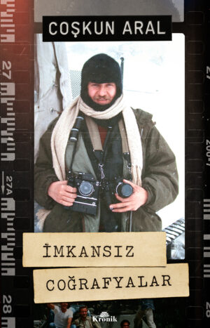 İMKANSIZ COĞRAFYALAR