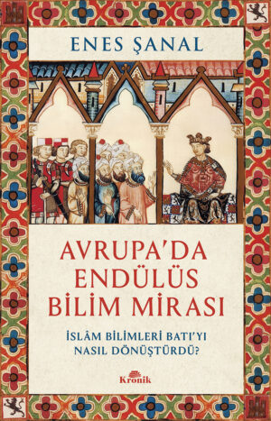 AVRUPA’DA ENDÜLÜS BİLİM MİRASI