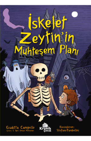 İSKELET ZEYTİN’İN MUHTEŞEM PLANI