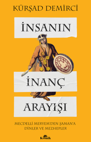İNSANIN İNANÇ ARAYIŞI