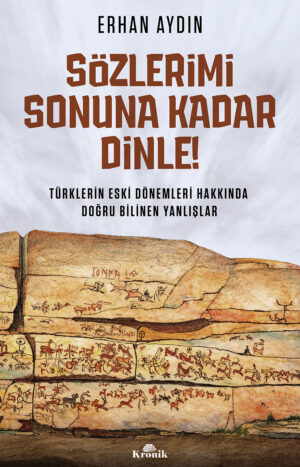 SÖZLERİMİ SONUNA KADAR DİNLE!