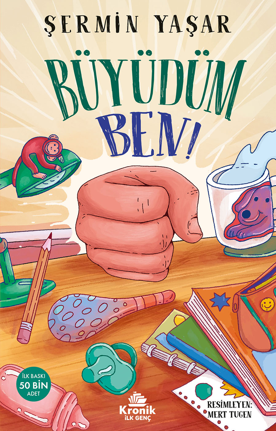 BÜYÜDÜM BEN!