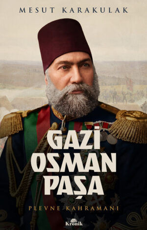 GAZİ OSMAN PAŞA
