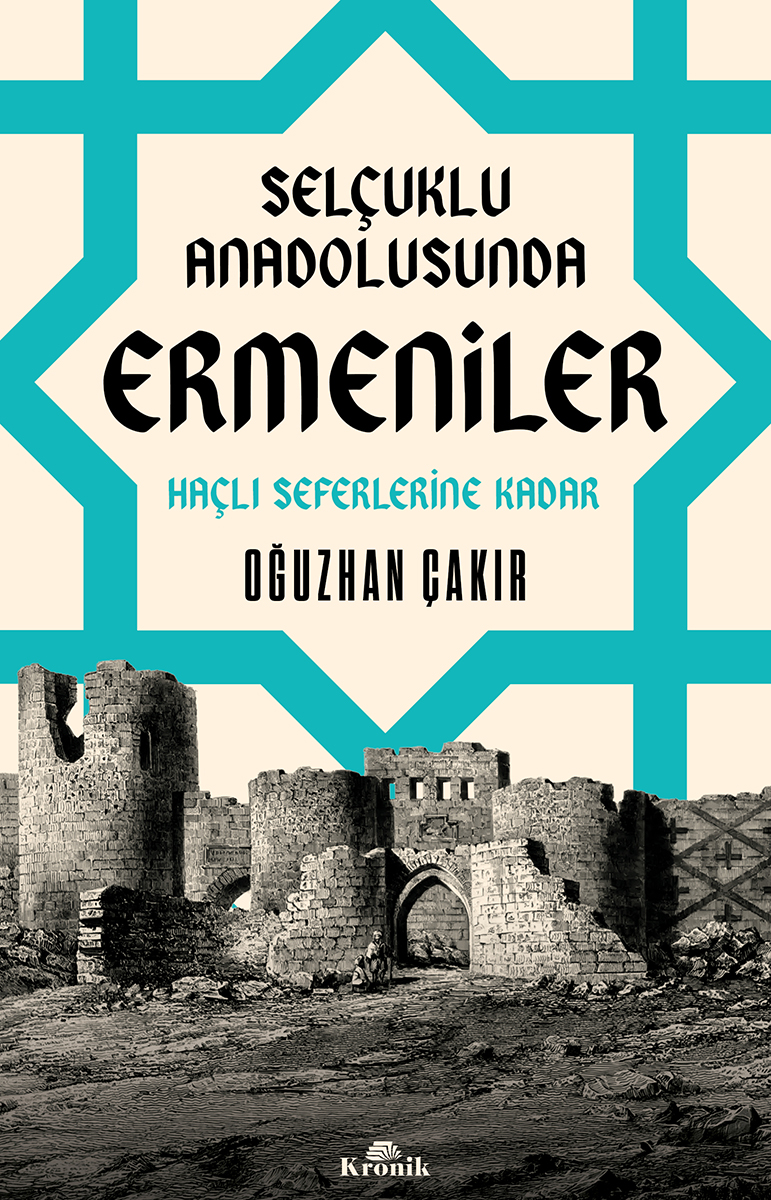 SELÇUKLU ANADOLUSUNDA ERMENİLER