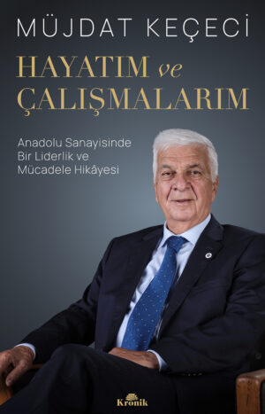 HAYATIM VE ÇALIŞMALARIM